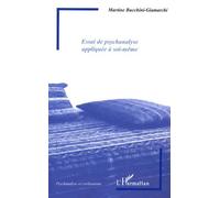 Essai De Psychanalyse Appliquée À Soi-Même - Je Voudrais Écrire Un Enfant De Vous