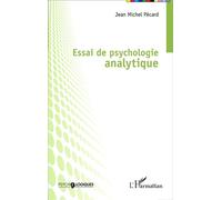 Essai de psychologie analytique - Jean-Michel Pécard - L'harmattan - broché - Essai