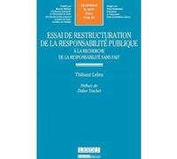 Essai de restructuration de la responsabilité publique Thibaut Leleu (Auteur)