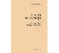 Essai de sémantique : Science des significations