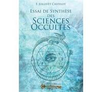 François Jollivet-Castelot – Essai de synthèse des sciences occultes – Broché