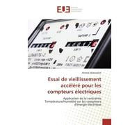 Essai de vieillissement accéléré pour les compteurs électriques Application de la contrainte Température/Humidité sur les compteurs d'énergie électrique - Ahmed Abdesselem - Universitaires Europeennes