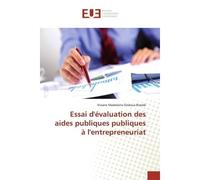 Essai d'évaluation des aides publiques publiques à l'entrepreneuriat - Viviane Madeleine Ondoua Biwolé - Universitaires Europeennes - broché - Livre