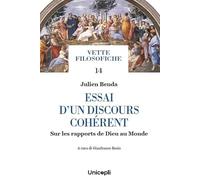 Essai d'un discours cohérent. Sur les rapports de Dieu au Monde