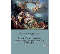 Essai d'une histoire comparée des peuples de l'Europe
