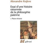 Essai d'une histoire raisonnée de la philosophie païenne, tome 2 – Gallimard