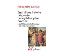 Essai d'une histoire raisonnée de la philosophie païenne Tome 3 - Alexandre Kojève - Gallimard - broché - Livre