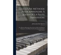 Essai D'une Méthode Pour Apprendre À Jouer De La Flute Traversière