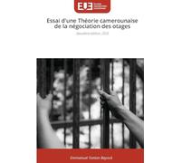 Essai d'une Théorie camerounaise de la négociation des otages