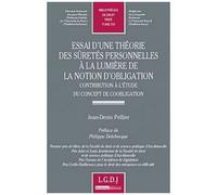 Essai D'une Théorie Des Sûretes Personnelles À La Lumière De La Notion D'obligation - Contribution À L'étude Du Concept De Coobligation