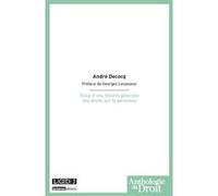 Essai d'une théorie générale des droits sur la personne André Decocq (Auteur)
