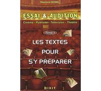 Essai et audition, tome 1 : Les textes