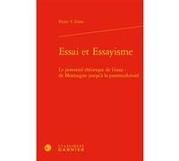 Essai et Essayisme Pierre V. Zima (Auteur), Pierre Glaudes (Collection dirigée par)