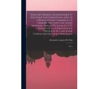 Essai Historique, Géographique Et Politique Sur L'indoustan, Avec Le Tableau De Son Commerce, Ce Dernier Pris Dans Une Année Moyenne, Depuis 1702 Jusqu'en 1770, Époque De La Suppression Du Privilège D