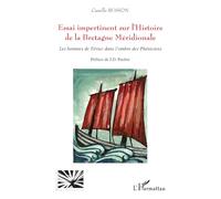 Essai impertinent sur l'Histoire de la Bretagne Méridionale: Les hommes de Téviec dans l'ombre des Phéniciens