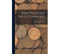 Essai Politique Sur Le Commerce