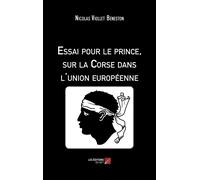Essai Pour Le Prince, Sur La Corse Dans L'union Européenne