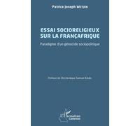 Essai Socioreligieux Sur La Françafrique