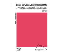 Essai sur Jean-Jacques Rousseau: Projet de constitution pour la Corse