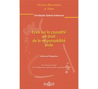 Essai sur la causalité en droit de la responsabilité civile - Volume 99 (99)