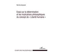 Essai sur la détermination et les implications philosophiques du concept de "Liberté humaine" - Ndzimba Ganyanad - L'harmattan - broché - Essai