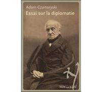 Essai sur la diplomatie Adam Czartoryski (Auteur)