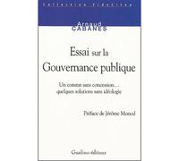 Essai sur la gouvernance publique - Arnaud CABANES - Gualino Eds - broché - Essai