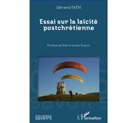 Essai sur la laïcité postchrétienne - Gérard Fath - L'harmattan - broché - Essai