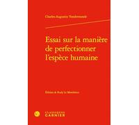Essai sur la manière de perfectionner l'espèce humaine
