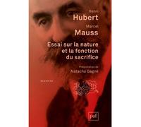 Essai sur la nature et la fonction du sacrifice - Marcel Mauss - Puf - broché - Essai