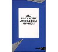 Essai sur la nature juridique de la republique Constitution institution ? - Marie-Pauline Deswarte - L'harmattan - broché - Essai