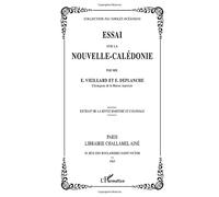 Eugène Vieillard et Emile Deplanche – Essai sur la Nouvelle-Calédonie – L'Harmattan