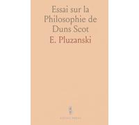 Essai sur la Philosophie de Duns Scot