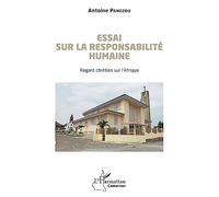 Essai sur la responsabilité humaine: Regard chrétien sur l'Afrique