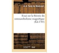 Essai sur la théorie du somnambulisme magnétique