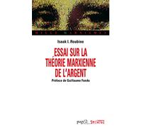 Essai sur la théorie marxienne de l'argent