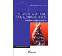 Essai sur la visibilité des migrants relégués - Abdelkrim Bouhout - L'harmattan - broché - Essai