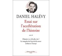 Essai sur l'accélération de l'histoire