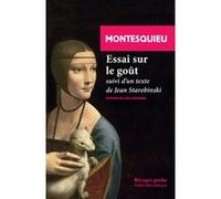 Essai sur le goût Charles-Louis de Secondat Montesquieu (Auteur), Lidia Breda (Collection dirigée par), Louis Desgraves (Postface), Jean Starobinski (Postface)