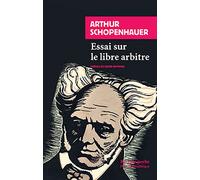 Essai sur le libre arbitre - Arthur Schopenhauer - Rivages - Livre
