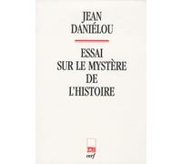 ESSAI SUR LE MYSTÈRE DE L'HISTOIRE