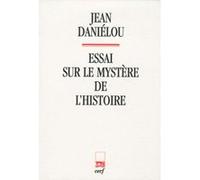 ESSAI SUR LE MYSTÈRE DE L'HISTOIRE