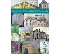 Essai sur le patrimoine de Beaufort et la Vallée : Mémoires