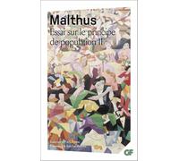 Thomas Robert Malthus – Essai sur le principe de population – Tome 2 – Flammarion