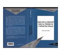 Essai sur le résultat dans la théorie de l'infraction pénale Jean-Yves Marechal (Auteur)