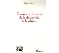 Essai sur le sens de la philosophie de la religion - Dominique Secretan - L'harmattan - broché - Essai