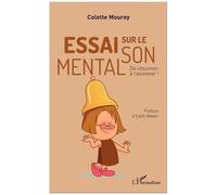 Essai sur le son mental De résonner... à raisonner ! - Michel Mourey - L'harmattan - broché - Essai