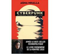 Essai sur le système technopolitique - Cyberpunk - Asma Mhalla - Dystopie - Pouvoir technologique - Liberté menacée