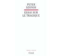 Essai sur le tragique - Peter Szondi - Circe - broché - Théâtre