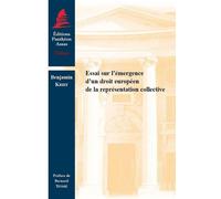 Essai sur l'émergence d'un droit européen de la représentation collective - Benjamin Krief - Panthéon-Assas - broché - Essai